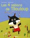 Quatre saisons de Tilouloup (Les)